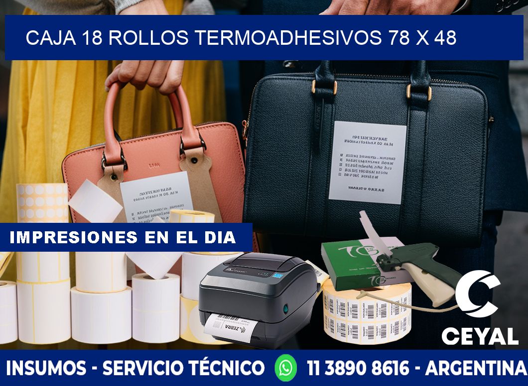 CAJA 18 ROLLOS TERMOADHESIVOS 78 x 48