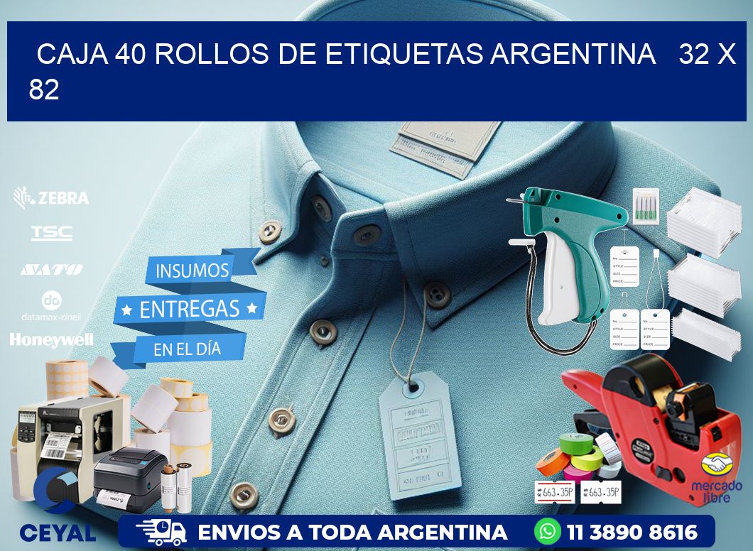 CAJA 40 ROLLOS DE ETIQUETAS ARGENTINA   32 x 82