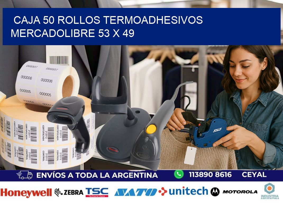 CAJA 50 ROLLOS TERMOADHESIVOS MERCADOLIBRE 53 x 49