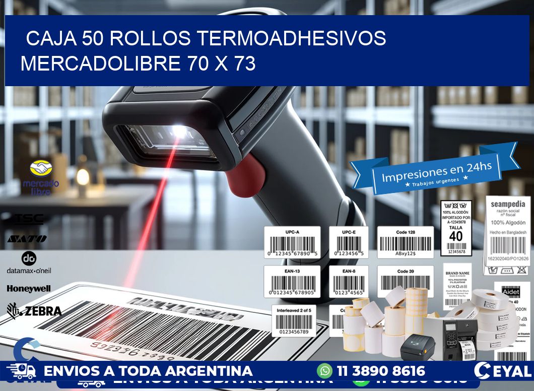 CAJA 50 ROLLOS TERMOADHESIVOS MERCADOLIBRE 70 x 73