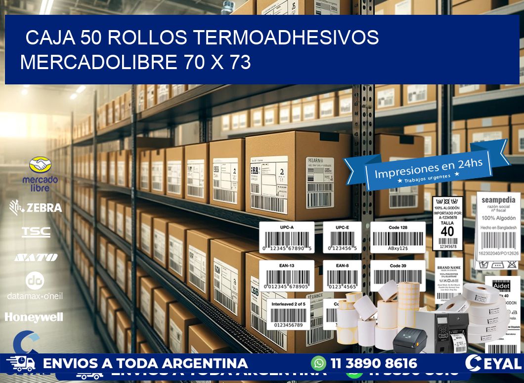 CAJA 50 ROLLOS TERMOADHESIVOS MERCADOLIBRE 70 x 73