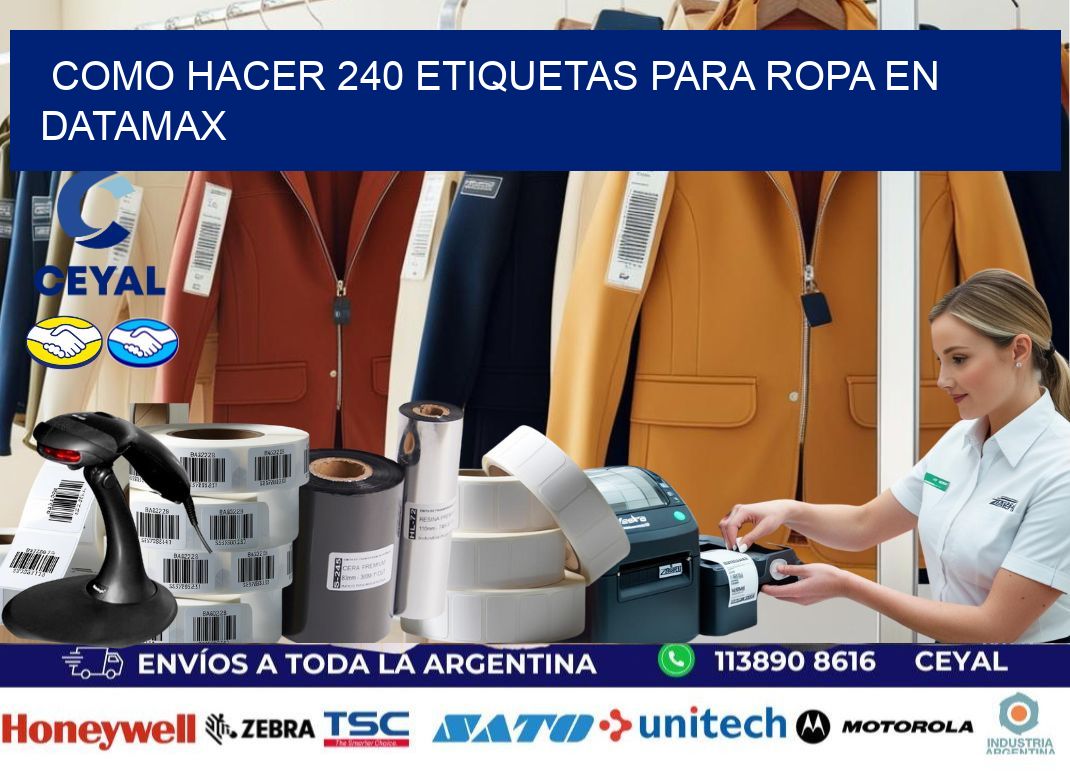 Como hacer 240 etiquetas para ropa en datamax