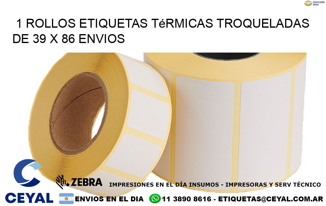 1 Rollos Etiquetas Térmicas Troqueladas De 39 x 86 ENVIOS