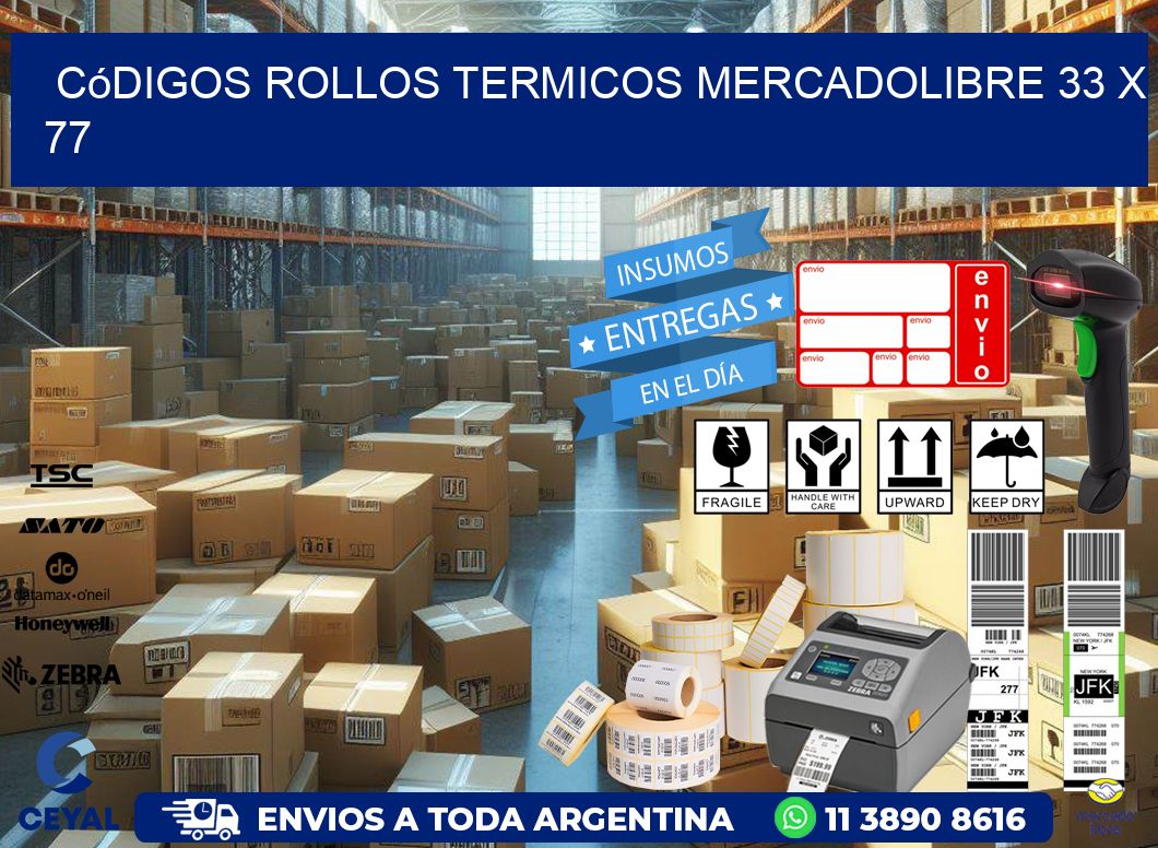 Códigos ROLLOS TERMICOS MERCADOLIBRE 33 x 77