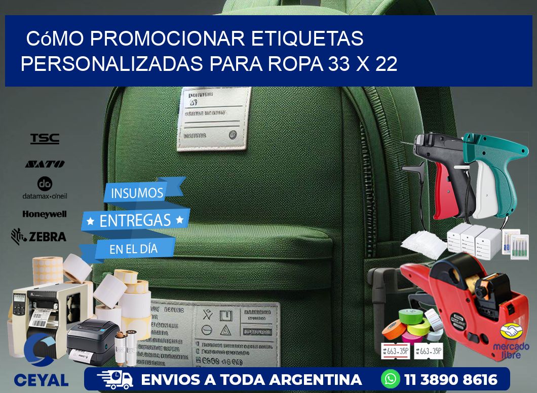 Cómo Promocionar Etiquetas Personalizadas para Ropa 33 x 22