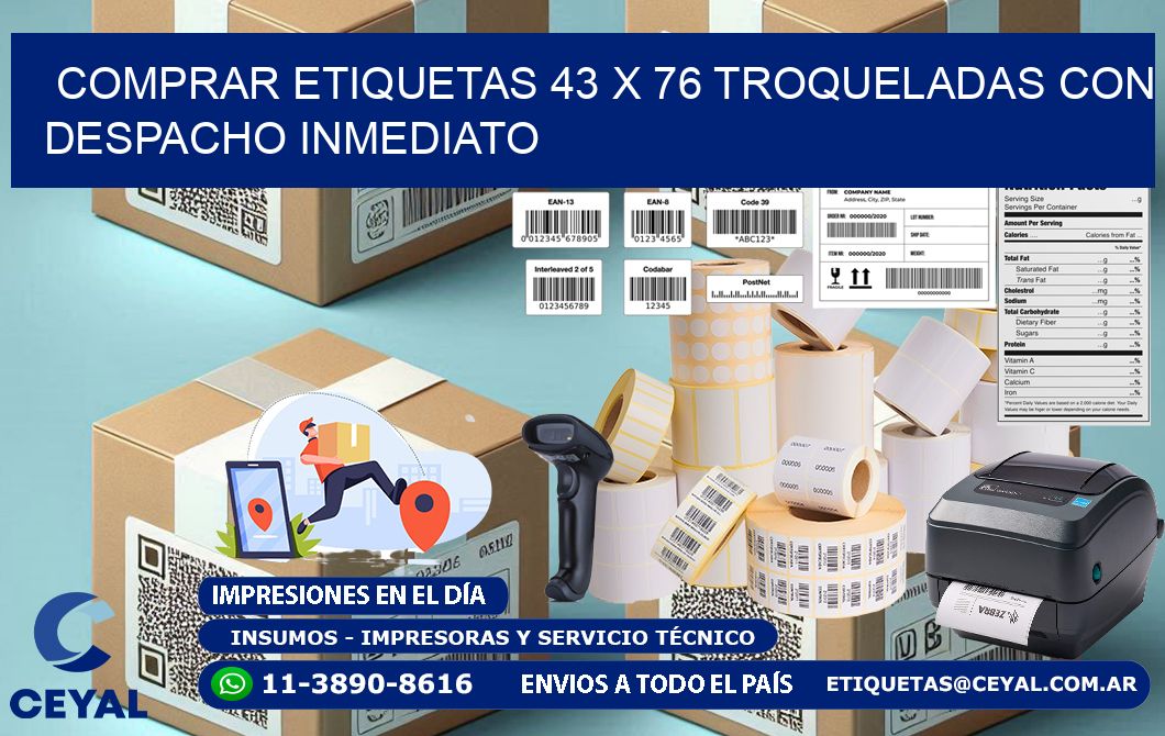 Comprar etiquetas 43 x 76 troqueladas con despacho inmediato
