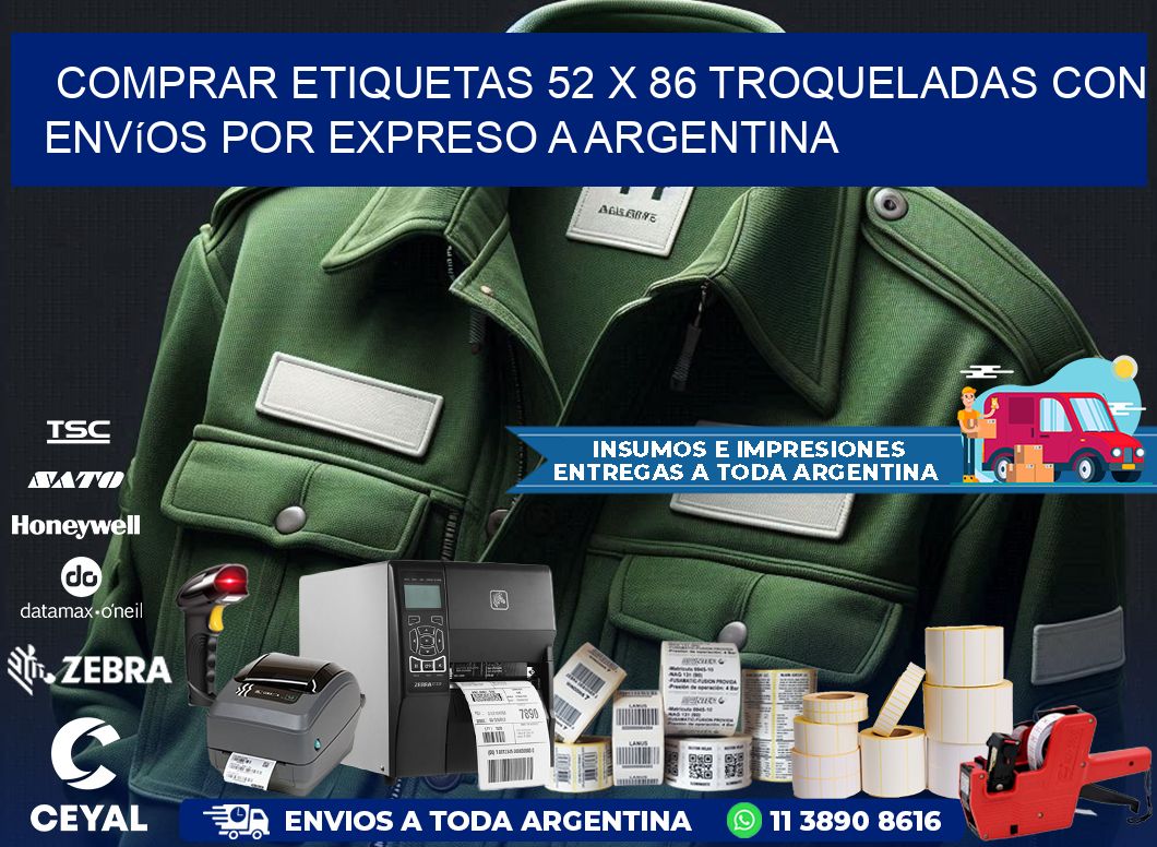 Comprar etiquetas 52 x 86 troqueladas con envíos por expreso a Argentina