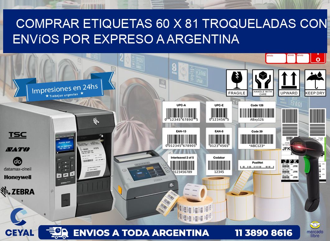 Comprar etiquetas 60 x 81 troqueladas con envíos por expreso a Argentina