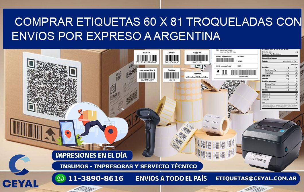 Comprar etiquetas 60 x 81 troqueladas con envíos por expreso a Argentina