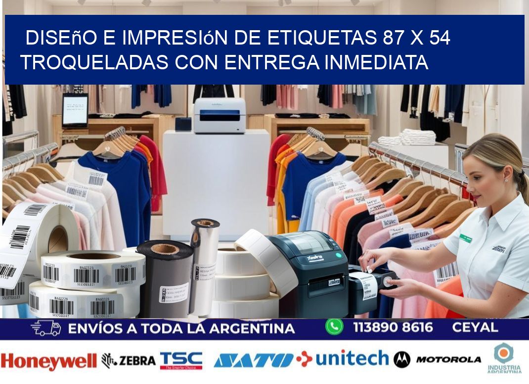 Diseño e impresión de etiquetas 87 x 54 troqueladas con entrega inmediata