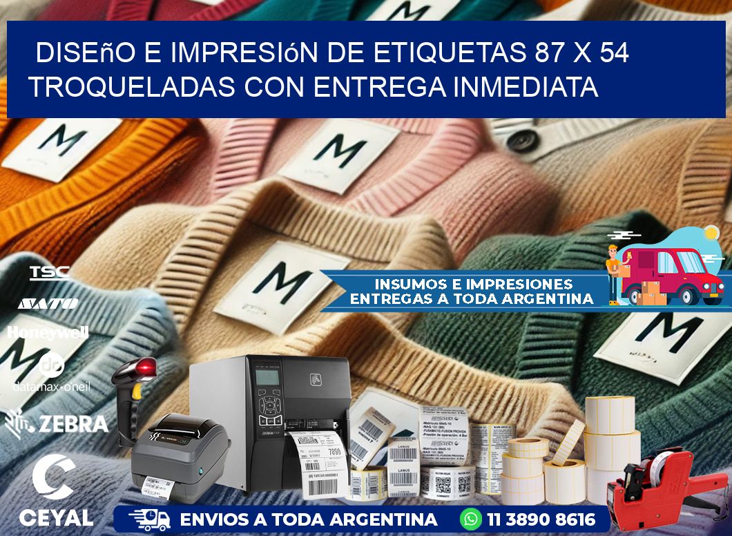 Diseño e impresión de etiquetas 87 x 54 troqueladas con entrega inmediata