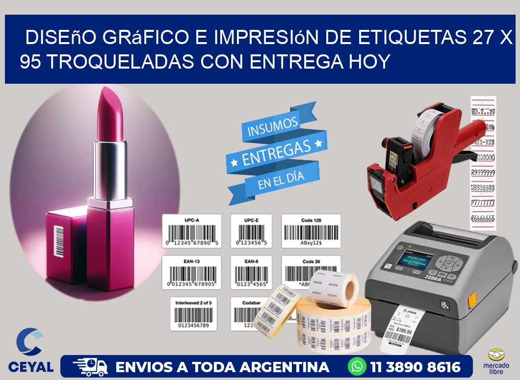 Diseño gráfico e impresión de etiquetas 27 x 95 troqueladas con entrega hoy