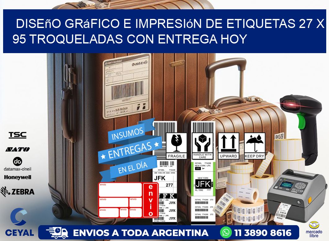 Diseño gráfico e impresión de etiquetas 27 x 95 troqueladas con entrega hoy