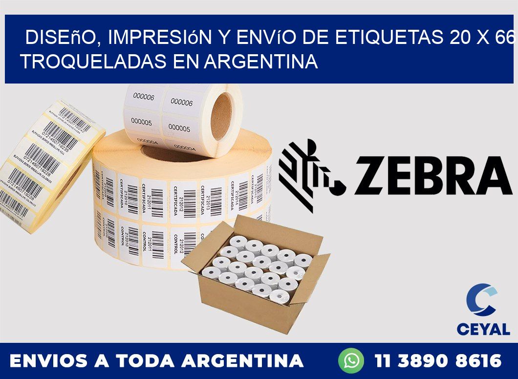 Diseño, impresión y envío de etiquetas 20 x 66 troqueladas en Argentina