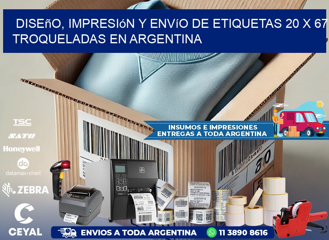 Diseño, impresión y envío de etiquetas 20 x 67 troqueladas en Argentina
