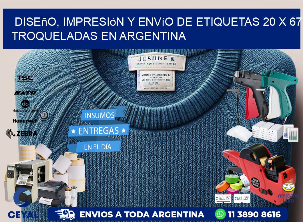 Diseño, impresión y envío de etiquetas 20 x 67 troqueladas en Argentina