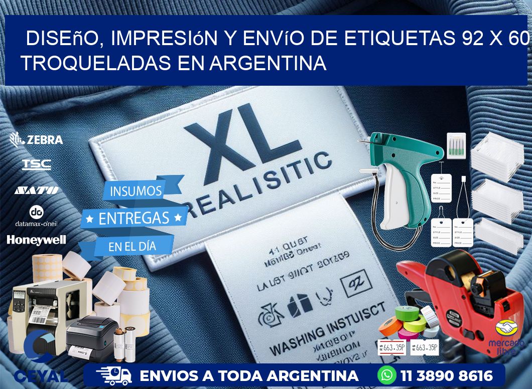 Diseño, impresión y envío de etiquetas 92 x 60 troqueladas en Argentina