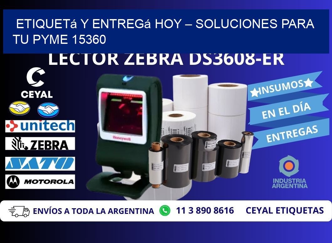 Etiquetá y Entregá Hoy – Soluciones para tu Pyme 15360