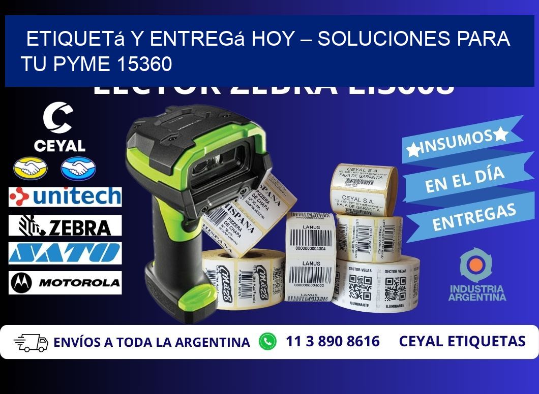 Etiquetá y Entregá Hoy – Soluciones para tu Pyme 15360
