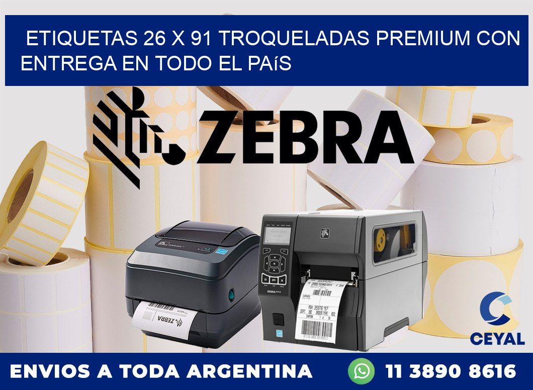 Etiquetas 26 x 91 troqueladas premium con entrega en todo el país