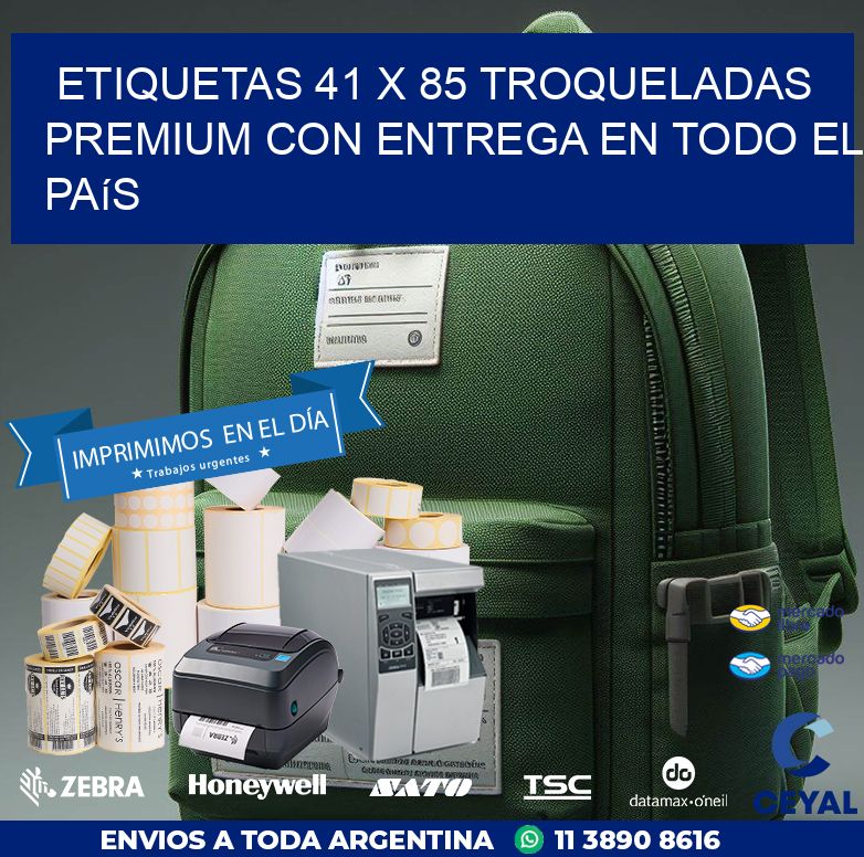 Etiquetas 41 x 85 troqueladas premium con entrega en todo el país