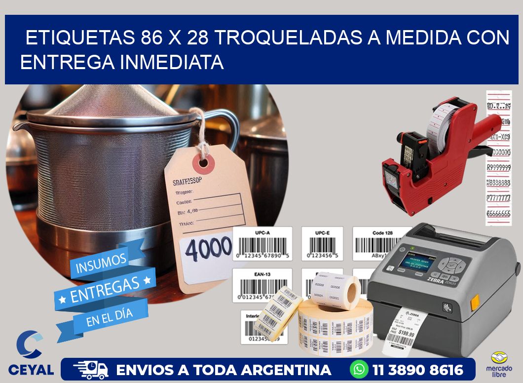 Etiquetas 86 x 28 troqueladas a medida con entrega inmediata