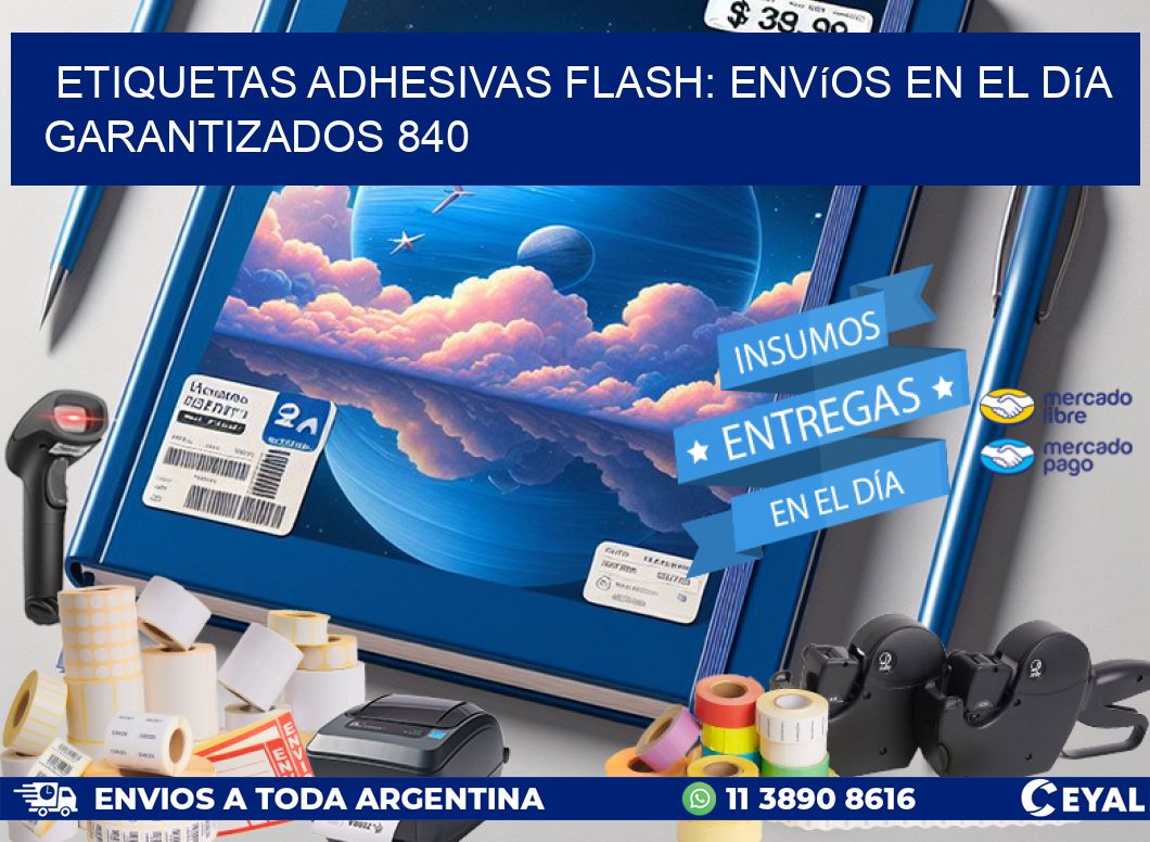 Etiquetas adhesivas Flash: Envíos en el Día Garantizados 840