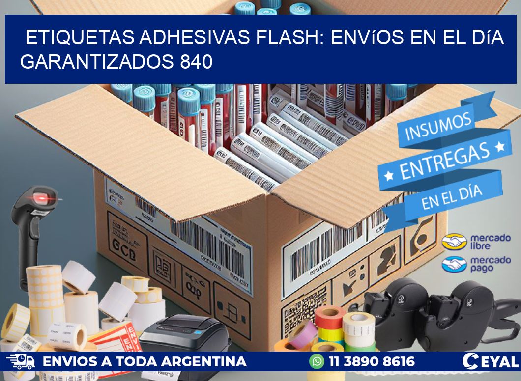 Etiquetas adhesivas Flash: Envíos en el Día Garantizados 840