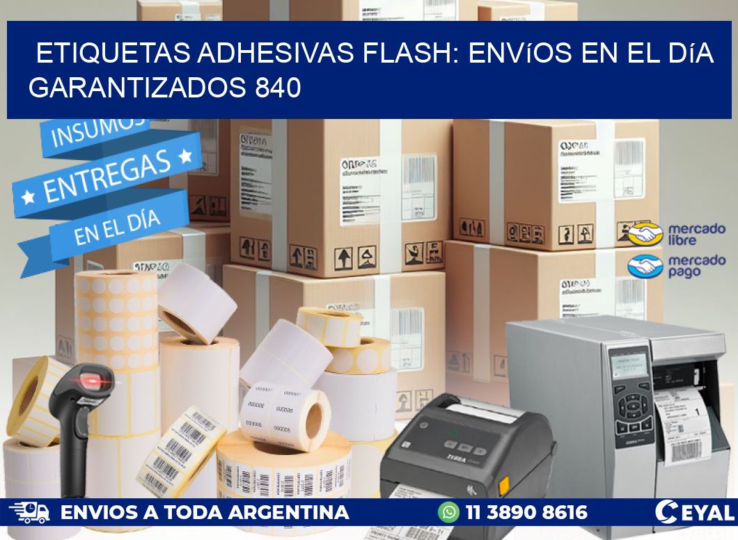 Etiquetas adhesivas Flash: Envíos en el Día Garantizados 840