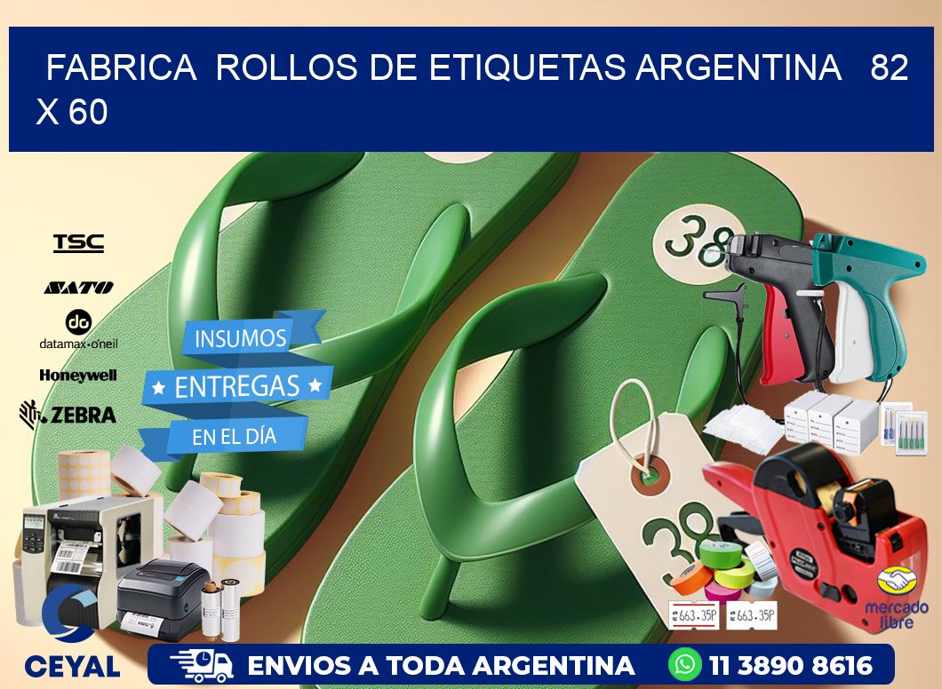 Fabrica  ROLLOS DE ETIQUETAS ARGENTINA   82 x 60
