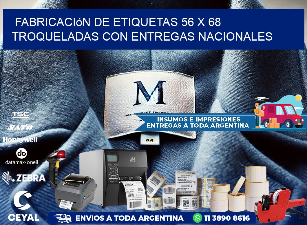 Fabricación de etiquetas 56 x 68 troqueladas con entregas nacionales