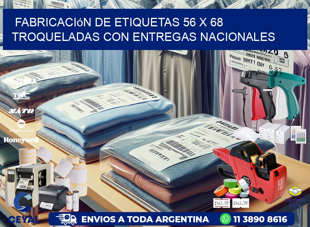 Fabricación de etiquetas 56 x 68 troqueladas con entregas nacionales