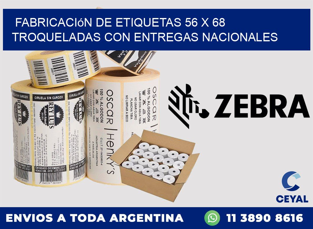 Fabricación de etiquetas 56 x 68 troqueladas con entregas nacionales