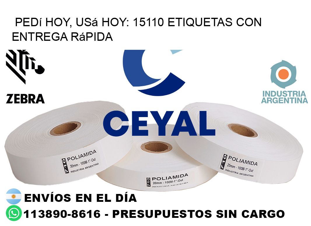 Pedí Hoy, Usá Hoy: 15110 Etiquetas con Entrega Rápida