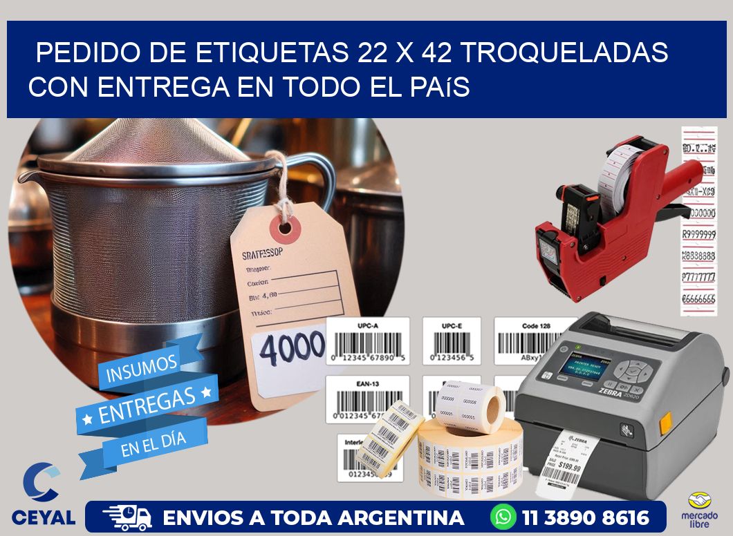 Pedido de etiquetas 22 x 42 troqueladas con entrega en todo el país