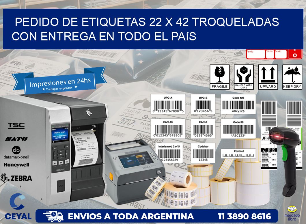 Pedido de etiquetas 22 x 42 troqueladas con entrega en todo el país