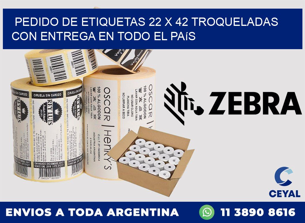 Pedido de etiquetas 22 x 42 troqueladas con entrega en todo el país