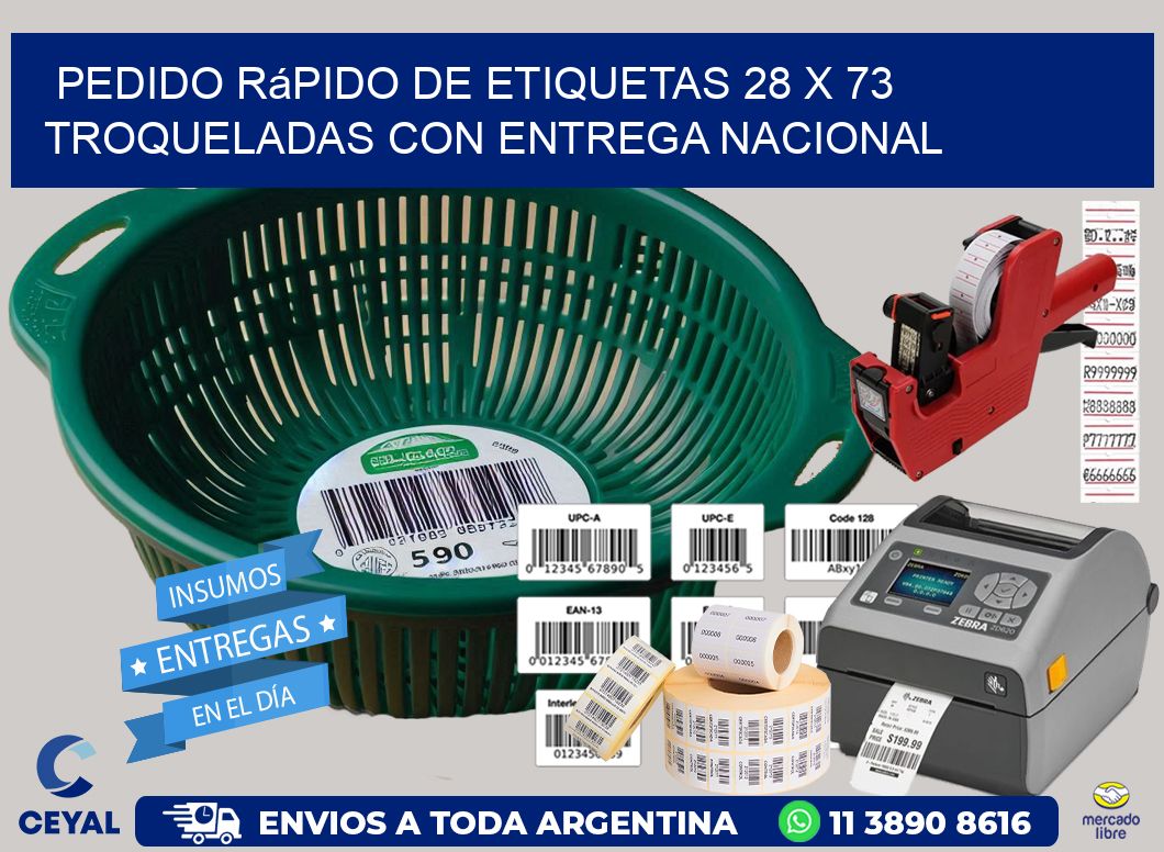 Pedido rápido de etiquetas 28 x 73 troqueladas con entrega nacional