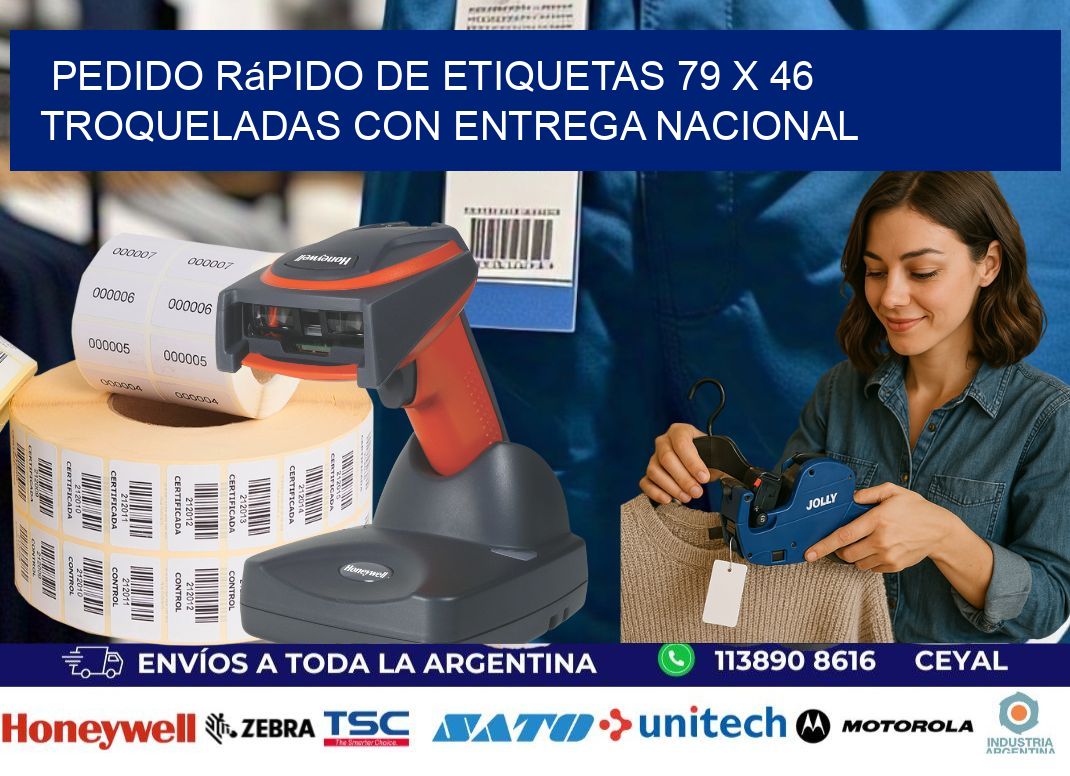Pedido rápido de etiquetas 79 x 46 troqueladas con entrega nacional