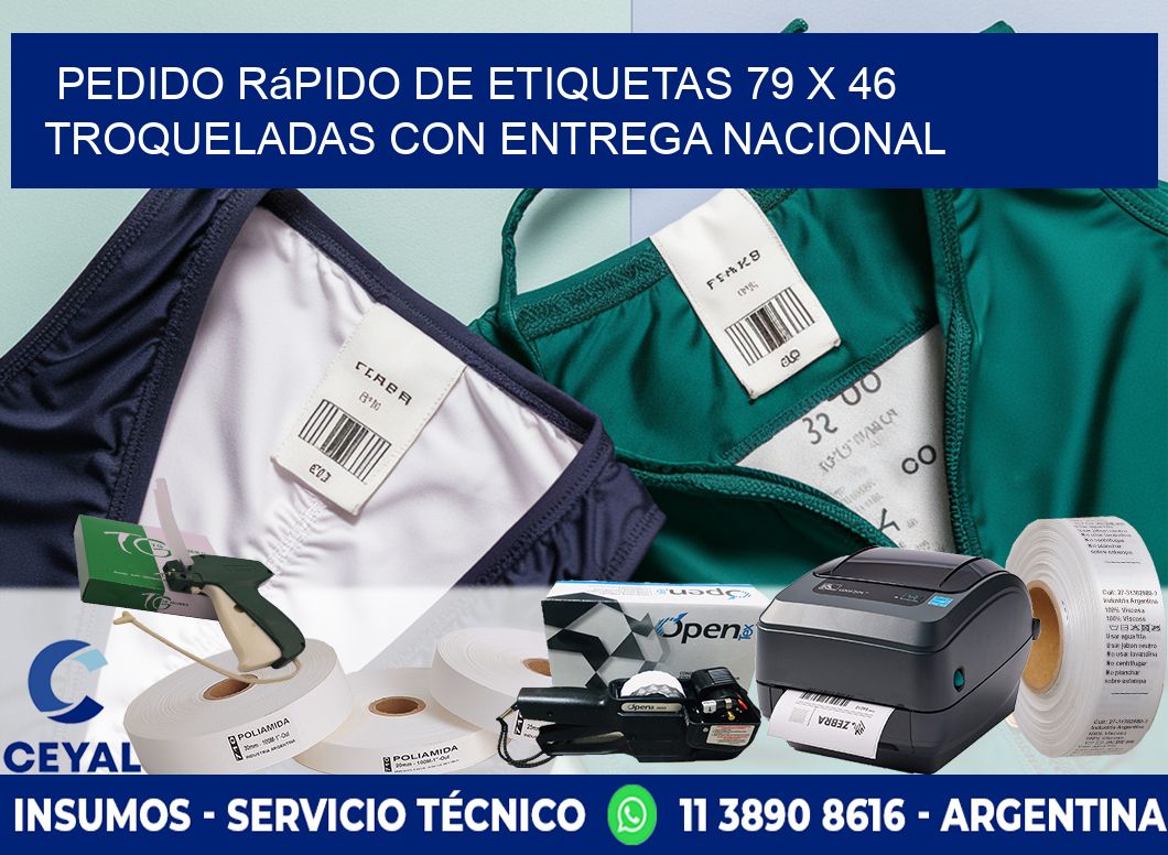 Pedido rápido de etiquetas 79 x 46 troqueladas con entrega nacional