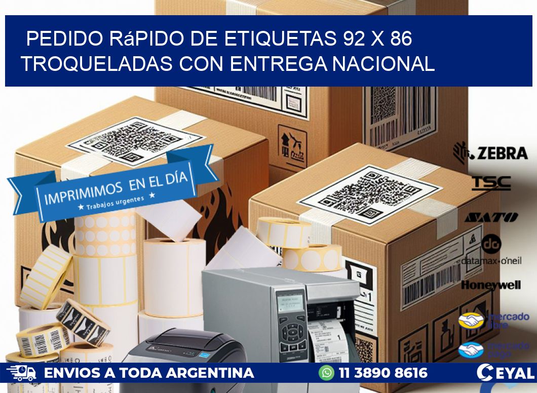 Pedido rápido de etiquetas 92 x 86 troqueladas con entrega nacional