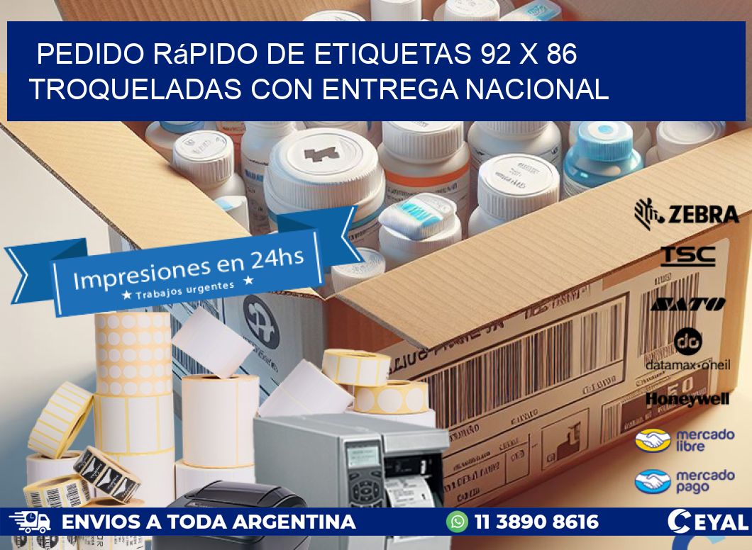 Pedido rápido de etiquetas 92 x 86 troqueladas con entrega nacional
