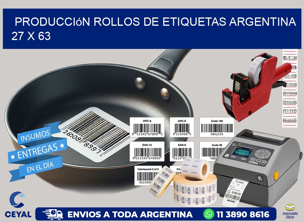 Producción ROLLOS DE ETIQUETAS ARGENTINA 27 x 63