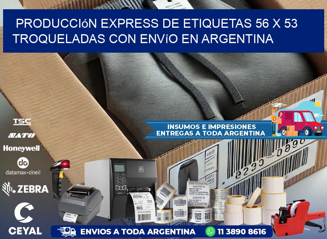Producción express de etiquetas 56 x 53 troqueladas con envío en Argentina