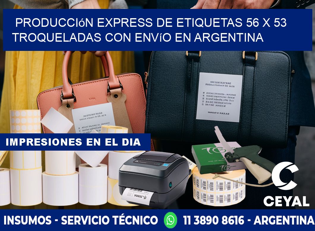 Producción express de etiquetas 56 x 53 troqueladas con envío en Argentina