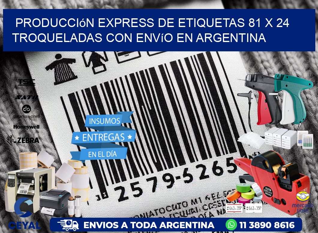 Producción express de etiquetas 81 x 24 troqueladas con envío en Argentina