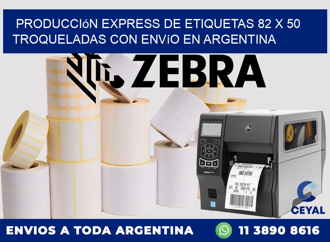 Producción express de etiquetas 82 x 50 troqueladas con envío en Argentina