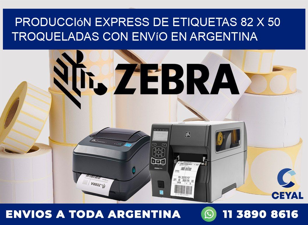 Producción express de etiquetas 82 x 50 troqueladas con envío en Argentina