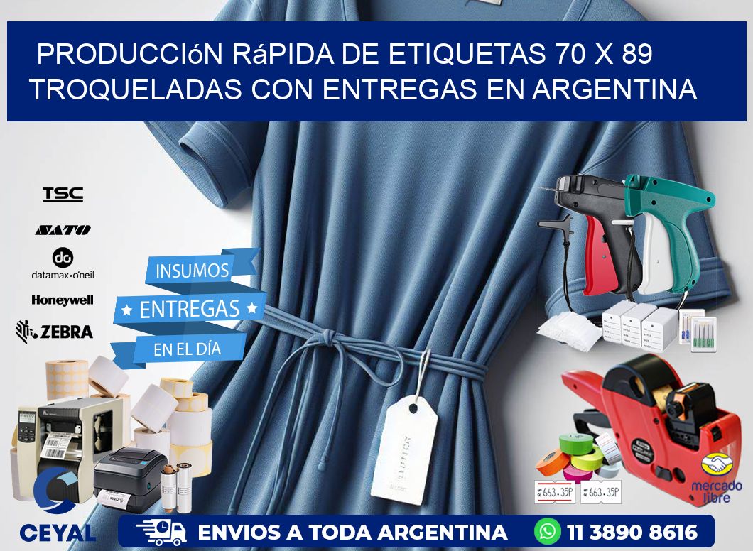 Producción rápida de etiquetas 70 x 89 troqueladas con entregas en Argentina