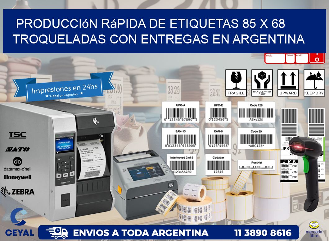Producción rápida de etiquetas 85 x 68 troqueladas con entregas en Argentina